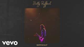 Billy Raffoul  Difficult Official Audio [upl. by Grunenwald715]