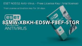 ESET NOD32 ANTIVIRUS Free Trial License activation key for 30 days  September 21 2023 [upl. by Survance517]