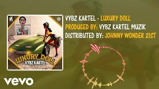 Vybz Kartel  Luxury Doll [upl. by Omarr]