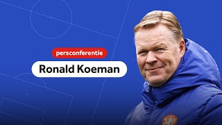 Live persconferentie met bondscoach Koeman en Nathan Aké [upl. by Hillyer]