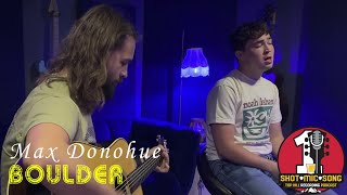 Max Donohue  quotBoulderquot  Original Song Recorded with One Mic in One Take [upl. by Brittan]