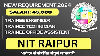 Non Teaching Vacancy 2024  Central University  NIT RAIPUR Vacancy  salary 45000 [upl. by Audsley]