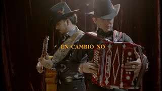 Los Dos Carnales  En Cambio No Video Oficial [upl. by Amer]