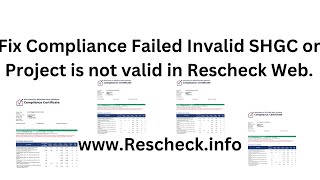 Rescheck Class Fix Compliance Failed Invalid SHGC or Project is not valid in Rescheck Web [upl. by Stultz]