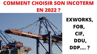 Comment choisir son incoterm en 2022 [upl. by Hitt]