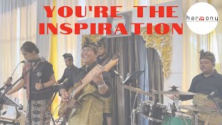 You’re the Inspiration  chicago cover by Harmony Band Lombok [upl. by Cariotta]