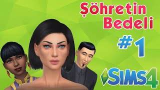 The Sims 4  Şöhretin Bedeli Bölüm 1 [upl. by Reiners]