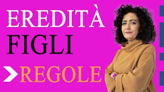 Le regole sulleredità dei figli [upl. by Helsa]