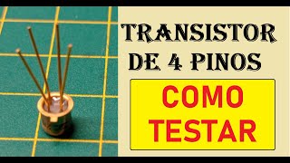 Como Testar Transistor De 4 Pinos  Terminais  Pernas  Muito Rápido e Simples [upl. by Naujad]