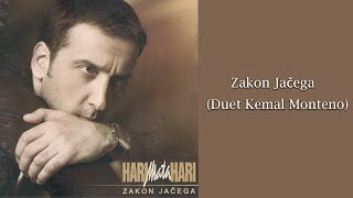 HARI MATA HARI  Zakon jačega Duet Kemal Monteno Audio 2004 [upl. by Nosmirc]