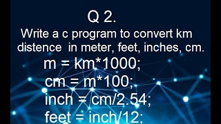 Convert kilometer distance in meters feet inches and centimeters using C Program  Technical OS [upl. by Ahsel]