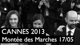 CANNES 2013  Montée des marches du 17 mai [upl. by Llevrac]