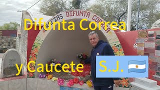 Difunta Correa🇦🇷 y Caucete  Pcia de San Juan  Quesillo y Semita [upl. by Liss141]