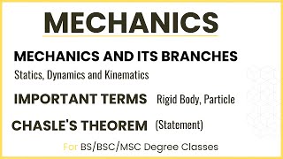 Introduction to Mechanics and its types  Chasles Theorem  Mechnaics important Terms Definitions [upl. by Durtschi]