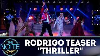 Performance de Rodrigo Teaser  Thriller  The Noite 240918 [upl. by Laughlin153]