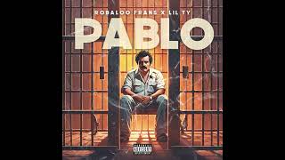 Robaloo Frans x Lil Ty Goon  PABLO Official Audio [upl. by Anirbac]