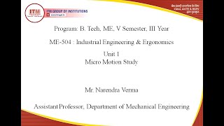 ME504  Industrial Engineering amp Ergonomics Unit2 Micro Motion Study B Tech ME V Sem III Yr [upl. by Etennaej]