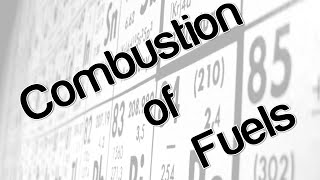 Combustion of fuels [upl. by Jodie]