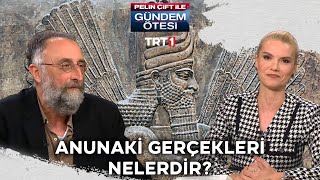 Anunnaki gerçekleri nelerdir Sümerlere uzaylılar yardım etti mi  gundemotesi 401 Bölüm [upl. by Amrita]