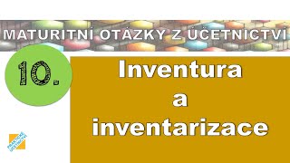 Maturitní otázka z Účetnictví Inventura a inventarizace [upl. by Illyes302]