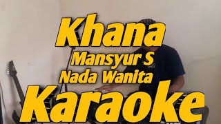 Khana Karaoke Mansyur S Nada Wanita Remix Versi KORG PA700 [upl. by Dupaix]