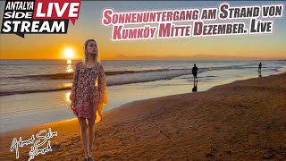 Sonnenuntergang am Strand von Kumköy Mitte Dezember Live [upl. by Victory584]