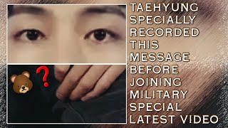 OMG💋😱Taehyung Specially Recorded This Message Before Joining MIlitaryLatesttaehyungjungkookbts [upl. by Jobe]