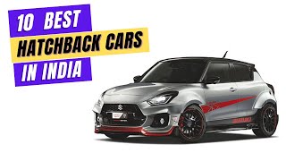 Top 10 Best Hatchback Cars in India of 2023 [upl. by Daryle625]