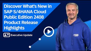 Whats New in SAP S4HANA Cloud Public Edition 2408 – Product Release Highlights [upl. by Arrac]