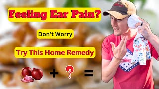 Ear Infection Home Remedies  Onion Poultice for Ear Infection  Natural Ear Pain Relief [upl. by Wymore]