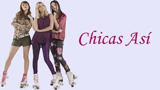 Elenco de Soy Luna  Chicas Así LetraLyrics [upl. by Olpe20]