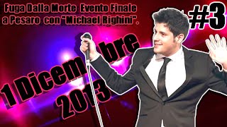 3 1 Dice Fuga Dalla Mor✙e Fina di Stagione con Michael Righini [upl. by Aurelia122]