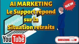 AI marketing  Le support à propos de la situation et les retraits [upl. by Aisylla]