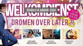 Livestream Welkomdienst 14 januari 2024 1000 [upl. by Gnes]