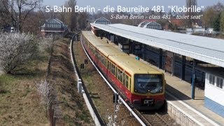 SBahn Berlin  die Züge der Baureihe 481 1080p [upl. by Attelrahc220]