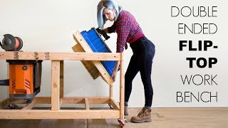 Double Ended FlipTop Workbench  Woodworking Build [upl. by Mathis]