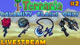 LIVESTREAM  Terraria Calamity Flails Only  Entering Hardmode Today [upl. by Byrann246]