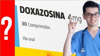 DOXAZOSINA para que sirve la doxazosina 4 mg  Y MAS 💊 Próstata agrandada BHP Hipertensión [upl. by Heloise447]