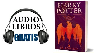 Harry Potter y la orden del Fénix Audiolibro J K Rowling [upl. by Nauh756]