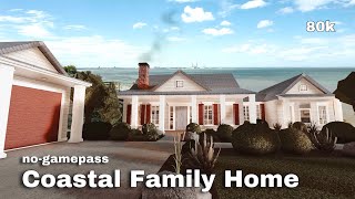 BLOXBURG  Coastal Family Home  NoGamepass  House Speedbuild [upl. by Taft819]