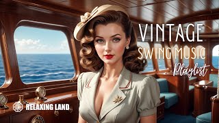 Vintage Music Playlist Best 1930s amp 1940s Swing Hits [upl. by Bazar]