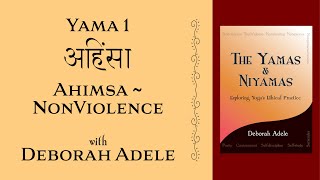 Yama 1 Nonviolence  Ahimsa [upl. by Chassin613]