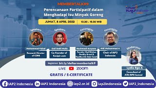 Membertalk9 IAP2 Indonesia  Perencanaan Partisipatif dalam Menghadapi Isu Minyak Goreng [upl. by Coussoule406]