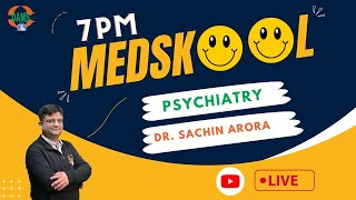 7PM Medskool by DAMS  Psychiatry with Dr Sachin Arora [upl. by Cathrin]