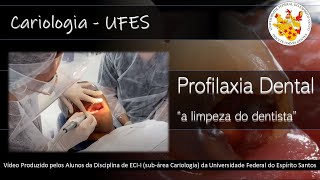 Como Fazer a Profilaxia Dentária Limpeza  Cariologia UFES [upl. by Mitchiner575]