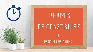 Permis de Construire   Droit de lurbanisme 1114 [upl. by Gnep]