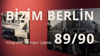 BİZİM BERLİN 8990  Fotografien von Ergun Çağatay  Trailer  Märkisches Museum [upl. by Byran836]