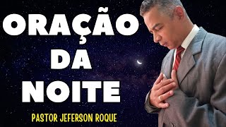 Oração da Noite de HOJE 27 DE JULHO [upl. by Marozik]