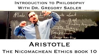 Aristotle Nicomachean Ethics book 10  Introduction to Philosophy [upl. by Eceinej]