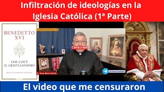 Infiltración ideológica en la Iglesia Católica Video censurado [upl. by Mehta119]